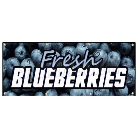 Signmission FRESH BLUEBERRIES BANNER SIGN fruit stand cart signs produce farmers B-96 Fresh Blue Berries